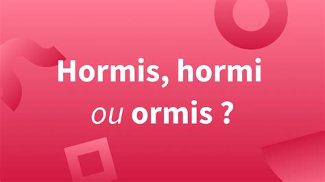 hormi ou hormis|Hormi ou Hormis : quel est le bon orthographe